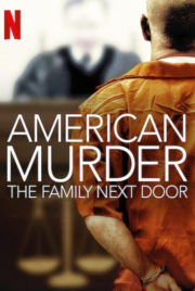 ดูหนังออนไลน์ฟรี [NETFLIX] American Murder  The Family Next Door (2020) ครอบครัวข้างบ้าน หนังมาสเตอร์ หนังเต็มเรื่อง ดูหนังฟรีออนไลน์ ดูหนังออนไลน์ หนังออนไลน์ ดูหนังใหม่ หนังพากย์ไทย หนังซับไทย ดูฟรีHD