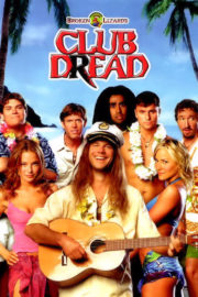 ดูหนังออนไลน์ฟรี Club Dread (2004) หวีด วี้ด วิ้ว..สยิวป่วนหาด