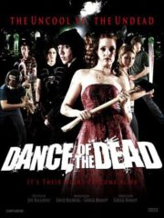 ดูหนังออนไลน์ฟรี Dance of the Dead (2008) คืนฉลองล้างบางซอมบี้ หนังมาสเตอร์ หนังเต็มเรื่อง ดูหนังฟรีออนไลน์ ดูหนังออนไลน์ หนังออนไลน์ ดูหนังใหม่ หนังพากย์ไทย หนังซับไทย ดูฟรีHD