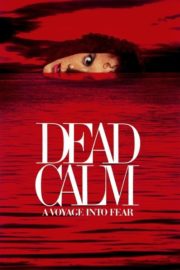 ดูหนังออนไลน์ฟรี Dead Calm (1989) ตามมา สยอง หนังมาสเตอร์ หนังเต็มเรื่อง ดูหนังฟรีออนไลน์ ดูหนังออนไลน์ หนังออนไลน์ ดูหนังใหม่ หนังพากย์ไทย หนังซับไทย ดูฟรีHD