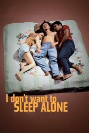 ดูหนังออนไลน์ฟรี I Don t Want To Sleep Alone (2006) เปลือยหัวใจเหงา หนังมาสเตอร์ หนังเต็มเรื่อง ดูหนังฟรีออนไลน์ ดูหนังออนไลน์ หนังออนไลน์ ดูหนังใหม่ หนังพากย์ไทย หนังซับไทย ดูฟรีHD