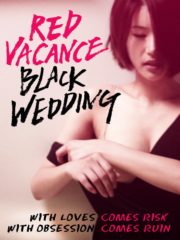 ดูหนังออนไลน์ฟรี 18+ Red Vacance Black Wedding (2011) หนังมาสเตอร์ หนังเต็มเรื่อง ดูหนังฟรีออนไลน์ ดูหนังออนไลน์ หนังออนไลน์ ดูหนังใหม่ หนังพากย์ไทย หนังซับไทย ดูฟรีHD