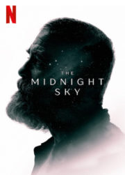 ดูหนังออนไลน์ฟรี [NETFLIX] The Midnight Sky (2020) สัญญาณสงัด หนังมาสเตอร์ หนังเต็มเรื่อง ดูหนังฟรีออนไลน์ ดูหนังออนไลน์ หนังออนไลน์ ดูหนังใหม่ หนังพากย์ไทย หนังซับไทย ดูฟรีHD