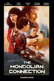 ดูหนังออนไลน์ฟรี The Mongolian Connection (2019) หนังมาสเตอร์ หนังเต็มเรื่อง ดูหนังฟรีออนไลน์ ดูหนังออนไลน์ หนังออนไลน์ ดูหนังใหม่ หนังพากย์ไทย หนังซับไทย ดูฟรีHD