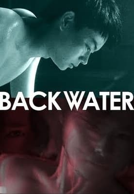 ดูหนังออนไลน์ฟรี Backwater (2013) หนังมาสเตอร์ หนังเต็มเรื่อง ดูหนังฟรีออนไลน์ ดูหนังออนไลน์ หนังออนไลน์ ดูหนังใหม่ หนังพากย์ไทย หนังซับไทย ดูฟรีHD