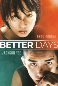 ดูหนังออนไลน์ฟรี Better Days (2019) ไม่มีวัน ไม่มีฉัน ไม่มีเธอ หนังมาสเตอร์ หนังเต็มเรื่อง ดูหนังฟรีออนไลน์ ดูหนังออนไลน์ หนังออนไลน์ ดูหนังใหม่ หนังพากย์ไทย หนังซับไทย ดูฟรีHD