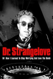 ดูหนังออนไลน์ฟรี Dr. Strangelove (1964) ด็อกเตอร์เสตรนจ์เลิฟ หนังมาสเตอร์ หนังเต็มเรื่อง ดูหนังฟรีออนไลน์ ดูหนังออนไลน์ หนังออนไลน์ ดูหนังใหม่ หนังพากย์ไทย หนังซับไทย ดูฟรีHD
