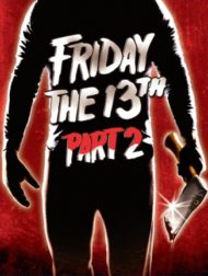 ดูหนังออนไลน์ฟรี Friday the 13th Part 2 Jason (1981) ศุกร์ 13 ฝันหวาน ภาค 2