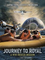 ดูหนังออนไลน์ฟรี Journey to Royal A WWII Rescue Mission (2021) กู้ภัยนรก สงครามโลก หนังมาสเตอร์ หนังเต็มเรื่อง ดูหนังฟรีออนไลน์ ดูหนังออนไลน์ หนังออนไลน์ ดูหนังใหม่ หนังพากย์ไทย หนังซับไทย ดูฟรีHD