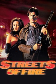 ดูหนังออนไลน์ฟรี Streets of Fire (1984) ถนนโลกีย์