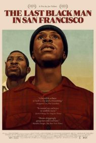 ดูหนังออนไลน์ฟรี The Last Black Man in San Francisco (2019) ชายผิวดำคนสุดท้ายในซานฟรานซิสโก หนังมาสเตอร์ หนังเต็มเรื่อง ดูหนังฟรีออนไลน์ ดูหนังออนไลน์ หนังออนไลน์ ดูหนังใหม่ หนังพากย์ไทย หนังซับไทย ดูฟรีHD