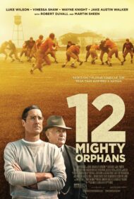 ดูหนังออนไลน์ฟรี 12 Mighty Orphans (2021) 12 ผู้เกรียงไกรแห่งไมตี้ไมต์ส หนังมาสเตอร์ หนังเต็มเรื่อง ดูหนังฟรีออนไลน์ ดูหนังออนไลน์ หนังออนไลน์ ดูหนังใหม่ หนังพากย์ไทย หนังซับไทย ดูฟรีHD