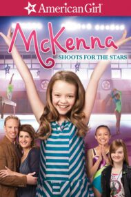 ดูหนังออนไลน์ฟรี An American Girl McKenna Shoots for the Stars (2012) แมคเคนน่าไขว่คว้าดาว หนังมาสเตอร์ หนังเต็มเรื่อง ดูหนังฟรีออนไลน์ ดูหนังออนไลน์ หนังออนไลน์ ดูหนังใหม่ หนังพากย์ไทย หนังซับไทย ดูฟรีHD