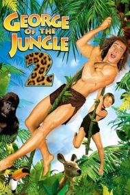 ดูหนังออนไลน์ George of the Jungle 2 (2003) หนังมาสเตอร์ หนังเต็มเรื่อง ดูหนังฟรีออนไลน์ ดูหนังออนไลน์ หนังออนไลน์ ดูหนังใหม่ หนังพากย์ไทย หนังซับไทย ดูฟรีHD
