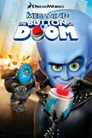ดูหนังออนไลน์ฟรี Megamind The Button of Doom (2011) หนังมาสเตอร์ หนังเต็มเรื่อง ดูหนังฟรีออนไลน์ ดูหนังออนไลน์ หนังออนไลน์ ดูหนังใหม่ หนังพากย์ไทย หนังซับไทย ดูฟรีHD