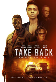 ดูหนังออนไลน์ฟรี Take Back (2021) หนังมาสเตอร์ หนังเต็มเรื่อง ดูหนังฟรีออนไลน์ ดูหนังออนไลน์ หนังออนไลน์ ดูหนังใหม่ หนังพากย์ไทย หนังซับไทย ดูฟรีHD