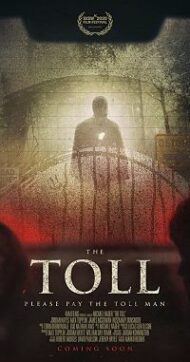 ดูหนังออนไลน์ฟรี The Toll (2021) หนังมาสเตอร์ หนังเต็มเรื่อง ดูหนังฟรีออนไลน์ ดูหนังออนไลน์ หนังออนไลน์ ดูหนังใหม่ หนังพากย์ไทย หนังซับไทย ดูฟรีHD