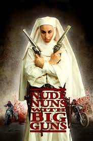 ดูหนังออนไลน์ฟรี Nude Nuns with Big Guns (2010) ล้างบาปแม่ชีปืนโหด