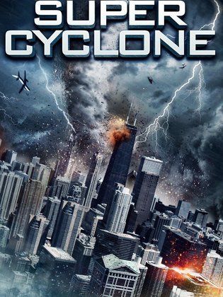 ดูหนังออนไลน์ฟรี Super Cyclone (2012) มหาภัยไซโคลนถล่มโลก
