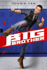ดูหนังออนไลน์ฟรี Big Brother (2018) นักเรียนข้าใครอย่าแตะ แตะได้ถ้าไม่กลัวโดนเตะ