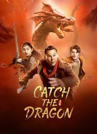 ดูหนังออนไลน์ฟรี Catch the dragon (2022) ตะลุยล่าเทพมังกร หนังมาสเตอร์ หนังเต็มเรื่อง ดูหนังฟรีออนไลน์ ดูหนังออนไลน์ หนังออนไลน์ ดูหนังใหม่ หนังพากย์ไทย หนังซับไทย ดูฟรีHD