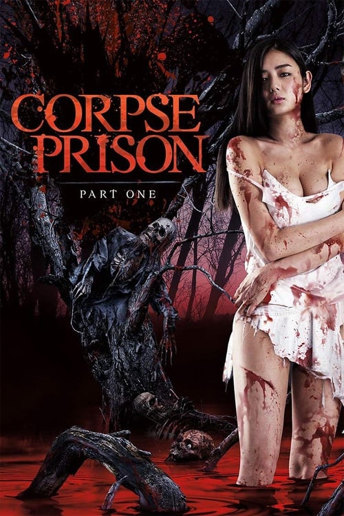 ดูหนังออนไลน์ฟรี Corpse Prison Part Two (2017)