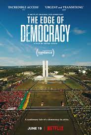 ดูหนังออนไลน์ฟรี The Edge of Democracy (2019) ประชาธิปไตยตกขอบ