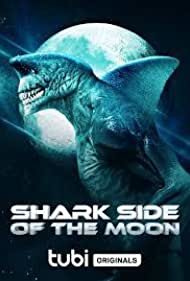 ดูหนังออนไลน์ฟรี Shark side of the moon (2022)