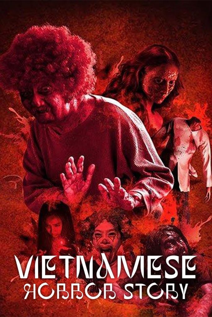 ดูหนังออนไลน์ฟรี Vietnamese Horror Story (2022) หนังมาสเตอร์ หนังเต็มเรื่อง ดูหนังฟรีออนไลน์ ดูหนังออนไลน์ หนังออนไลน์ ดูหนังใหม่ หนังพากย์ไทย หนังซับไทย ดูฟรีHD