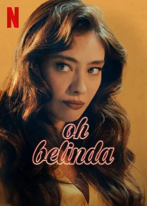 ดูหนังออนไลน์ Oh Belinda (2023) โอ้ เบลินด้า หนังมาสเตอร์ หนังเต็มเรื่อง ดูหนังฟรีออนไลน์ ดูหนังออนไลน์ หนังออนไลน์ ดูหนังใหม่ หนังพากย์ไทย หนังซับไทย ดูฟรีHD