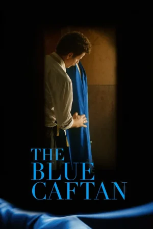 ดูหนังออนไลน์ The Blue Caftan (2023) หนังมาสเตอร์ หนังเต็มเรื่อง ดูหนังฟรีออนไลน์ ดูหนังออนไลน์ หนังออนไลน์ ดูหนังใหม่ หนังพากย์ไทย หนังซับไทย ดูฟรีHD