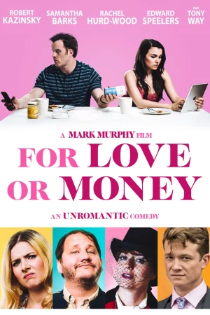 ดูหนังออนไลน์ For Love or Money (2019) รักฉันนั้นเพื่อ…ใคร หนังมาสเตอร์ หนังเต็มเรื่อง ดูหนังฟรีออนไลน์ ดูหนังออนไลน์ หนังออนไลน์ ดูหนังใหม่ หนังพากย์ไทย หนังซับไทย ดูฟรีHD
