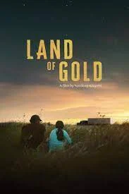 ดูหนังออนไลน์ฟรี Land of Gold (2023) หนังมาสเตอร์ หนังเต็มเรื่อง ดูหนังฟรีออนไลน์ ดูหนังออนไลน์ หนังออนไลน์ ดูหนังใหม่ หนังพากย์ไทย หนังซับไทย ดูฟรีHD