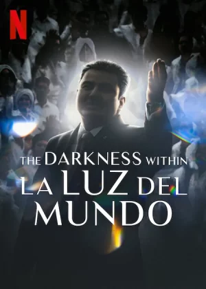 ดูหนังออนไลน์ฟรี The Darkness within La Luz del Mundo (2023) หนังมาสเตอร์ หนังเต็มเรื่อง ดูหนังฟรีออนไลน์ ดูหนังออนไลน์ หนังออนไลน์ ดูหนังใหม่ หนังพากย์ไทย หนังซับไทย ดูฟรีHD