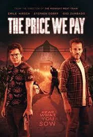 ดูหนังออนไลน์ฟรี The Price We Pay (2023) หนังมาสเตอร์ หนังเต็มเรื่อง ดูหนังฟรีออนไลน์ ดูหนังออนไลน์ หนังออนไลน์ ดูหนังใหม่ หนังพากย์ไทย หนังซับไทย ดูฟรีHD
