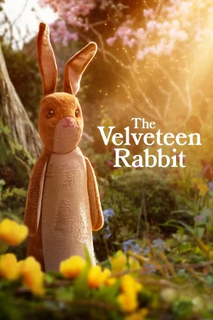 ดูหนังออนไลน์ The Velveteen Rabbit (2023) กระต่ายกำมะหยี่ หนังมาสเตอร์ หนังเต็มเรื่อง ดูหนังฟรีออนไลน์ ดูหนังออนไลน์ หนังออนไลน์ ดูหนังใหม่ หนังพากย์ไทย หนังซับไทย ดูฟรีHD