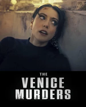 ดูหนังออนไลน์ฟรี The Venice Murders (2023) หนังมาสเตอร์ หนังเต็มเรื่อง ดูหนังฟรีออนไลน์ ดูหนังออนไลน์ หนังออนไลน์ ดูหนังใหม่ หนังพากย์ไทย หนังซับไทย ดูฟรีHD