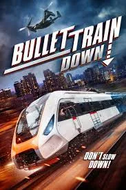 ดูหนังออนไลน์ Bullet Train Down (2022) หนังมาสเตอร์ หนังเต็มเรื่อง ดูหนังฟรีออนไลน์ ดูหนังออนไลน์ หนังออนไลน์ ดูหนังใหม่ หนังพากย์ไทย หนังซับไทย ดูฟรีHD