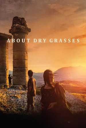 ดูหนังออนไลน์ฟรี About Dry Grasses (2023)