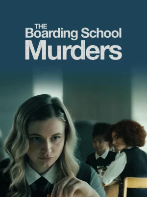 ดูหนังออนไลน์ฟรี The Boarding School Murders (2024)