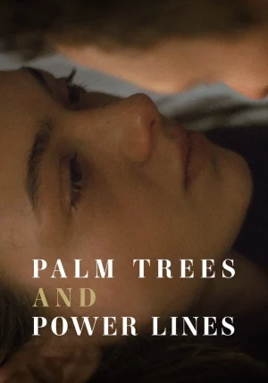 ดูหนังออนไลน์ฟรี Palm Trees and Power Lines (2023) หนังมาสเตอร์ หนังเต็มเรื่อง ดูหนังฟรีออนไลน์ ดูหนังออนไลน์ หนังออนไลน์ ดูหนังใหม่ หนังพากย์ไทย หนังซับไทย ดูฟรีHD
