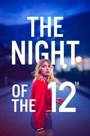 ดูหนังออนไลน์ฟรี The Night of the 12th (2022)