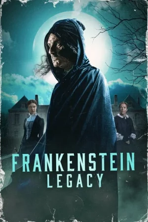 ดูหนังออนไลน์ฟรี Frankenstein Legacy (2024) หนังมาสเตอร์ หนังเต็มเรื่อง ดูหนังฟรีออนไลน์ ดูหนังออนไลน์ หนังออนไลน์ ดูหนังใหม่ หนังพากย์ไทย หนังซับไทย ดูฟรีHD